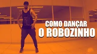 COMO DANÇAR ROBO NO FUNK | Tutorial Paulo Amorim