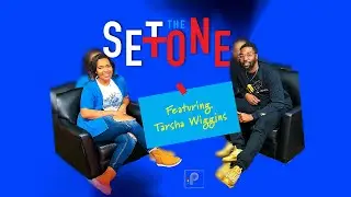 Set The Tone ft Tarsha Wiggins