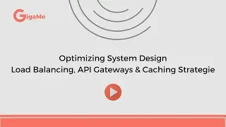 Optimizing #systemdesign | Load Balancing, API Gateways & Caching Strategies #dailycodingchallenge