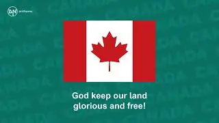 The national anthem of Canada 