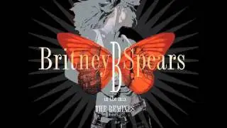 Britney Spears - And Then We Kiss (Original Version) (Full Song) - B In The Mix: The Remixes