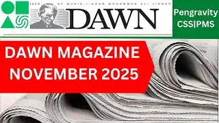 DAWN Magazine November 2025 FULL MONTH PDF | Current Affairs & CSS Prep | Pengravity