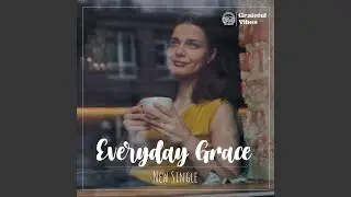 Everyday Grace