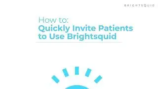Patient Invites With Brightsquid Panel Messaging Tutorial