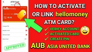 HOW TO ACTIVATE OR LINK HELLO MONEY ATM CARD? TAGALOG TUTORIAL