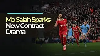 Mo Salah Sparks New Contract Drama Following Liverpool&rsquo;s Triumph Over Man City