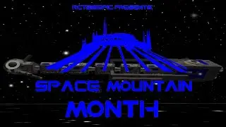 Space Mountain Month Teaser (1K Subs Special)
