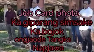 Job Card photo ka.giparang simsake ka.bojok ongjaode Tangka napjawa# Garo vedio
