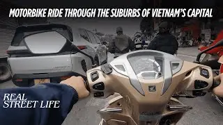 Motorbike Ride Through the Suburbs of Vietnam&rsquo;s Capital | Real Street Life