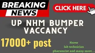 17000+ POST ⚕️😱 UPNHM  nursing // lab technician//pharmacist//ANM #upnhmnewvacancy #jobs #vaccancy