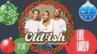 Oldish | 2x25 - Seasons Greetings from Oldish