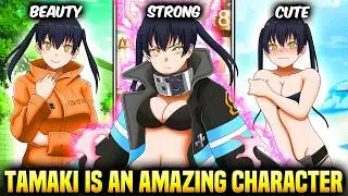The BRILLIANCE Of Tamaki Kotatsu In Fire Force Is MORE Than Fan Service!