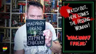 'Imaginary Friend' by Stephen Chbosky  ||  Horror Review  ||  The Hissing Woman