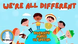 We're All Different! | Celebrate Diversity Song for Kids | What Makes Us Special | Tiny Totz Kidz
