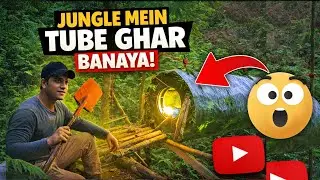 Jungle Mein Tube Ka Ghar Bana Diya 😱 | Survival House in Forest 
