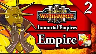 MAKING THE EMPIRE GREAT AGAIN! Total War Warhammer 3: Immortal Empires Karl Franz Empire Campaign #2