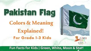 Pakistan Flag | Meaning of Colors, Crescent & Star | For Kids (Grade 1&ndash;3)