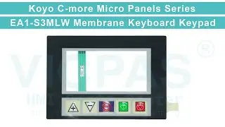 Koyo EA1-S3MLW Membrane Keypad Switch HMI Repair Replacement