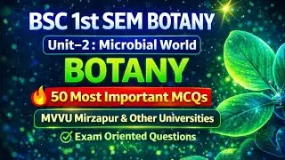 B.Sc 1st semester BOTANY Unit 2 Microbial world MCQs ll MVVU Mirjapur & other university ke V.imp Q.