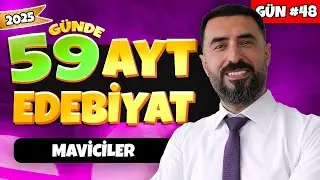 MAVİCİLER  / 48.Gün 📌 2025 - 59 Günde AYT Edebiyat Kampı + PDF