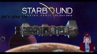 (starbound)fin ind&eacute;termin&eacute; du let's play faute de lag constant