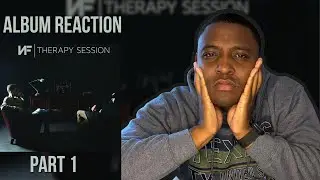 NF Therapy Session Album Reaction (First Time Hearing) | PART 1