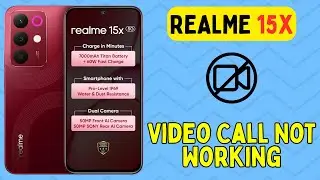 Video Call Problem And Video Call Not Working Realme 15x || How to solve video call issues