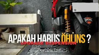 UPGRADE SUSPENSION XMAX - APAKAH HARUS OHLINS ? | PANDUAN & TIPS