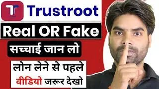 trust root loan app is real or fake ? || trustroot Loan app Reveiws || trustroot personal loan app