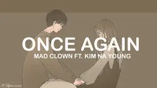 Mad Clown(매드클라운) & Kim Na Young(김나영) - Once Again(다시 너를) l Descendants of the Sun OST (Lyrics)