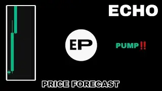 ECHO COIN PUMP POSSIBLE IN 2025‼️ ECHO PROTOCOL CRYPTO PRICE FORECAST‼️ THE MOST UNDERVALUED CRYPTO