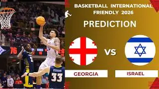 🔴Georgia vs Israel I FIBA Basketball International Friendly 2026 Preview Prediction