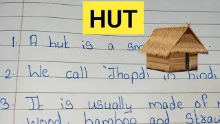 10 Lines on Hut | Essay on Hut in english | Few lines about Hut