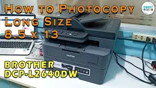 BROTHER DCP-L2640DW | HOW To Photocopy Long Size | PinoyTechs (Tagalog)