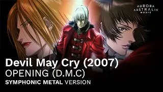 Devil May Cry Opening EPIC SYMPHONIC METAL VERSION (From the 2007 Animated Series) #dmc #devilmaycry