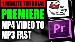 How to Convert MP4 Video to MP3 in Premiere Pro Tutorial (2025)