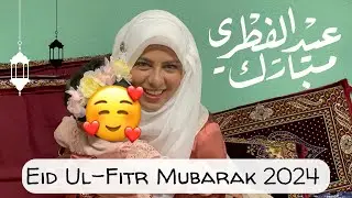 Eid Ul-Fitr 2024 | Eid prayer | Eid Feast & Family | Eid birthday 🎉 🥳🤩