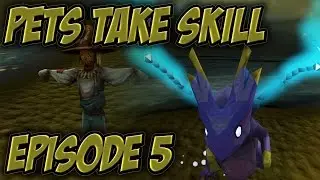 Pets take Skill - Episode 5 [FIFTH PET AND JOT TITLE]