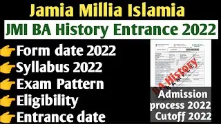 Jamia CUET BA History entrance 2022 Jamia BA history admission process fees seats exam cutoff 2022