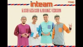 Kasih Kekasih Karaoke - InTeam(Piano Version)
