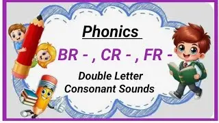 PHONICS AND READING(br - , cr - , fr - Double-Letter Consonant Sounds)#phonics#phonicwords#learning 
