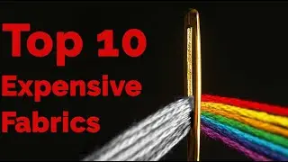 Top 10 Most Expensive Fabrics in the world | Sabse mehenge fabrics | Tracing the Roots