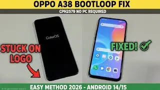 Oppo A38 Stuck on Logo & Bootloop Fix | Oppo CPH2579 Hang on Logo Problem Solution 2026