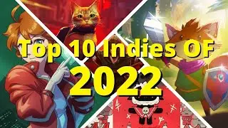 The Single Player Experience&rsquo;s 2022 Top Ten Indie Games of the Year