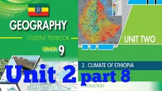 Geography grade 9 unit 2 part 8 // Unit summary & review exercises / @baruftubetetorial 