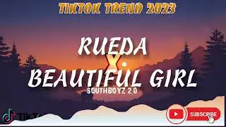 RUEDA X BEAUTIFUL GIRL REMIX #tiktokviral #tiktok #viral