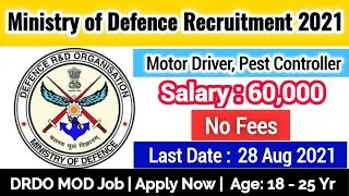 Ministry Of Defence Recruitment 2021 | Ministry Of Defence Vacancy 2021 | Ministry Of Defence Jobs
