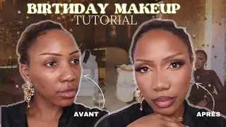 Birthday Makeup | Le Make-up Parfait pour Ton Anniversaire | Soft Glam Edition