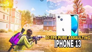 60 FPS PURE ASSAULTING 🔱 IPHONE 13                     @1Nonly_kirA    