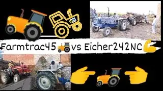 Farmtrac 45💪 vs Eicher242 NC🚜 tochan video😈 (full lodda) #viral 🔥#video